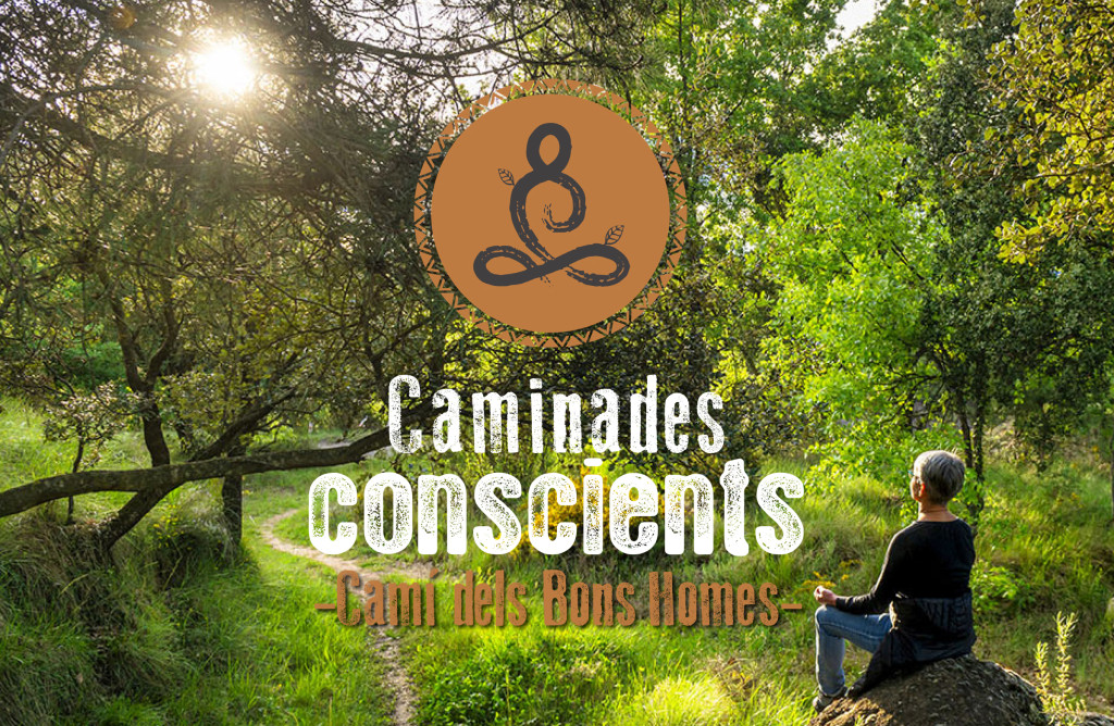 Conscious Walks Camí dels Bons Homes